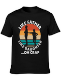 Like Father Like Daughter Funny T-Shirt