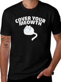 Cover Your Meowth Funny Cat T-Shirt