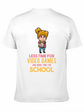 Less Video Games More School T-Shirt