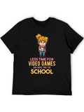 Less Video Games More School T-Shirt