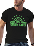 Lass Mich Durch Ich Bin Bauer T-Shirt