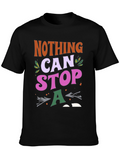Nothing Can Stop A T-Shirt