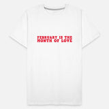 February Is The Month Of Love