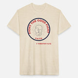 Fight the Good Fight.