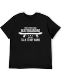 Skateboarding Love T-Shirt - Talk to My Hand Tee