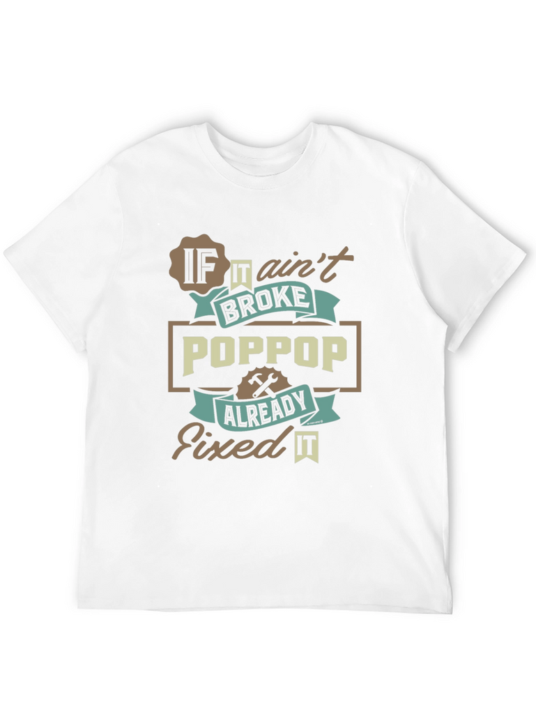 Poppop Already Fixed It T-Shirt
