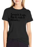 Smack It Up Funny T-Shirt