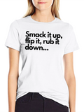 Smack It Up Funny T-Shirt