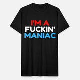 Fuckin' Maniac (Red, White and Blue version)
