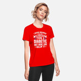 Funny Type 1 Diabetic T-Shirt