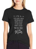 IM A Soccer Mom Graphic Print T-Shirt