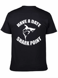 Have a Date Shark Point Black T-Shirt