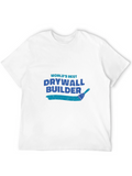 Worlds Best Drywall Builder T-Shirt