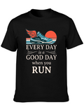 Every Day is a Good Day Run T-Shirt