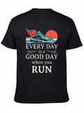 Every Day is a Good Day Run T-Shirt