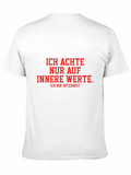 Ich Achte Nur Auf Innere Werte T-Shirt