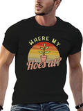 Where My Hoes At? Mens Graphic Tee