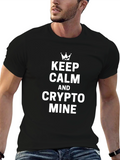 Keep Calm and Crypto Mine Graphic Tee
