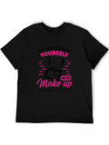 Makeup Lover T-Shirt: Surround Yourself
