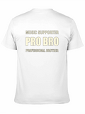 Music Supporter Pro Bro Graphic T-Shirt