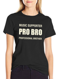 Music Supporter Pro Bro Graphic T-Shirt