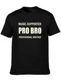 Music Supporter Pro Bro Graphic T-Shirt