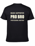 Music Supporter Pro Bro Graphic T-Shirt