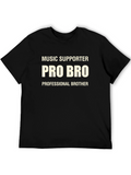 Music Supporter Pro Bro Graphic T-Shirt
