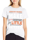 Astrology Readings T-Shirt - Make Everyday Better