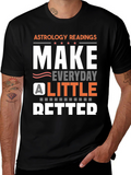 Astrology Readings T-Shirt - Make Everyday Better