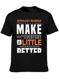 Astrology Readings T-Shirt - Make Everyday Better