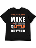 Astrology Readings T-Shirt - Make Everyday Better