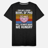 Good Bowl Pho Always Make Me Hungry Vietnam Soup