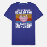 Good Bowl Pho Always Make Me Hungry Vietnam Soup