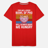 Good Bowl Pho Always Make Me Hungry Vietnam Soup