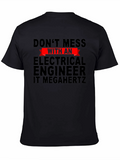 Dont Mess With An Electrical Engineer T-Shirt