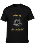 Truck Driver T-Shirt - I Stop When Finished