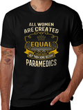 All Women Created Equal Paramedic T-Shirt