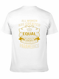 All Women Created Equal Paramedic T-Shirt