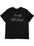 Im Not Anti-Social Graphic T-Shirt