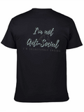 Im Not Anti-Social Graphic T-Shirt