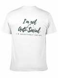 Im Not Anti-Social Graphic T-Shirt