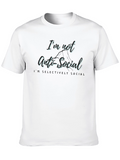 Im Not Anti-Social Graphic T-Shirt