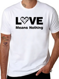 Love Means Nothing T-Shirt