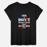 Heroes Don't Wear Capes They Wea...