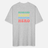 Husband Daddy Forester Hero Arborist Lumberjack