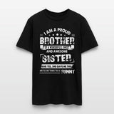 I am a proud brother of a wonderfull sweat and awe