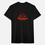 I Can't Eat Gluten It Makes My Tummy Hurt Gluten