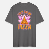 I do it for the Pizza