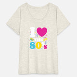 I Love The 80S 1980S Eighties Py